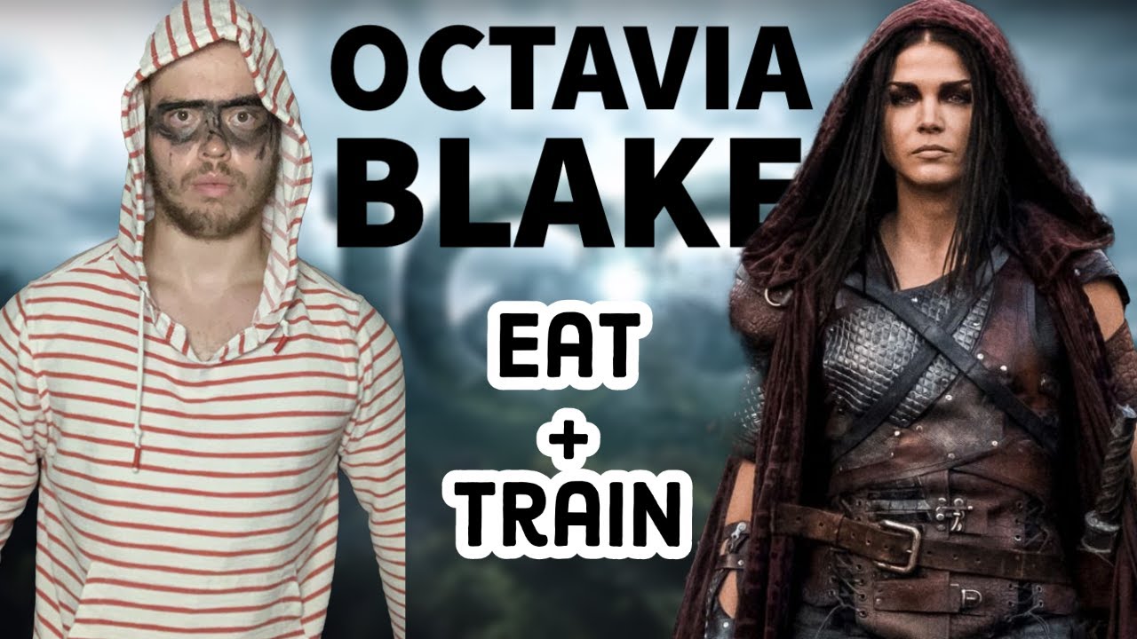 Octavia Blake Training Plan | Training and Eating like Marie Avgeropoulos (THE 100 CW)