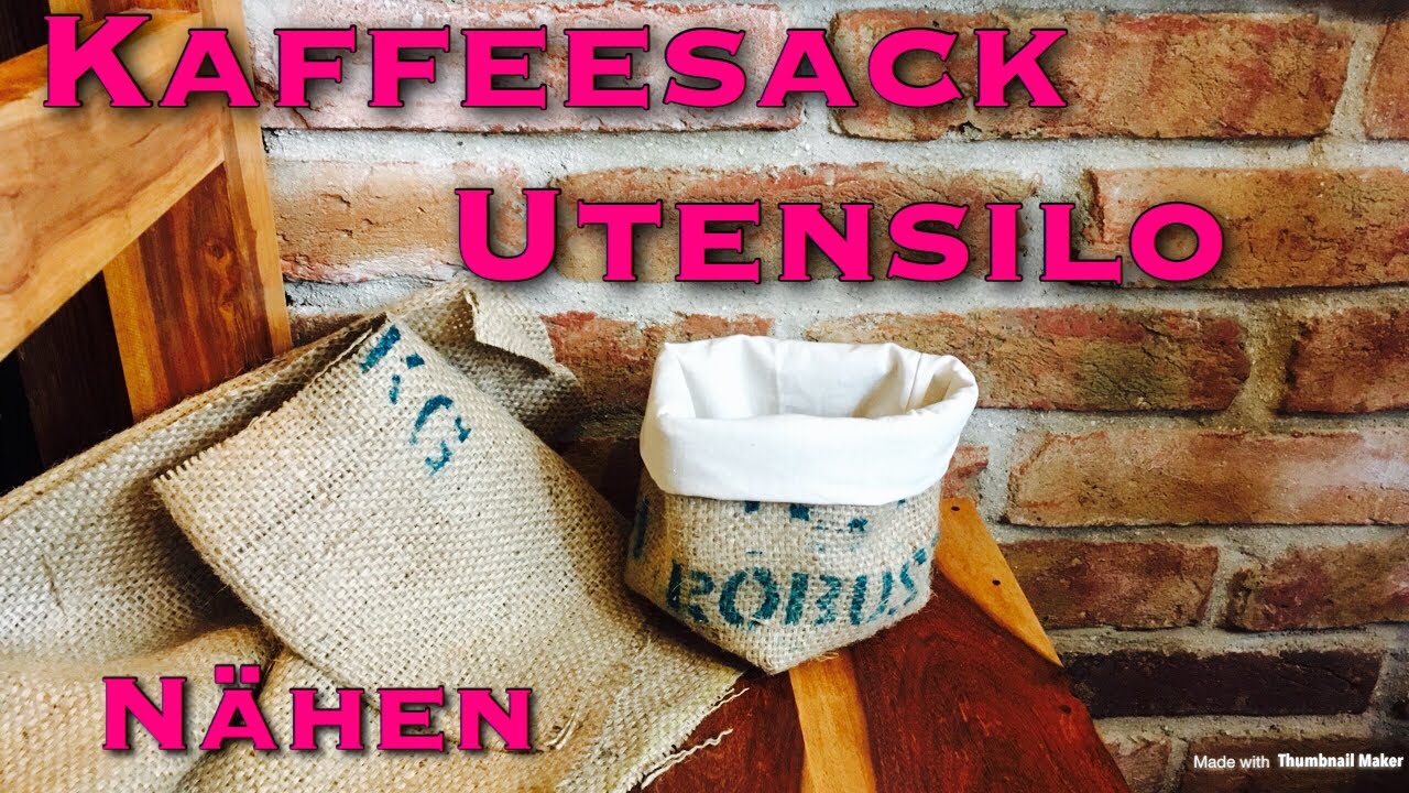 Upcycling Idee Kaffeesack Jutebeutel Utensilo Korb n&auml;hen ohne Schnittmuster Anf&auml;nger T&auml;schchen