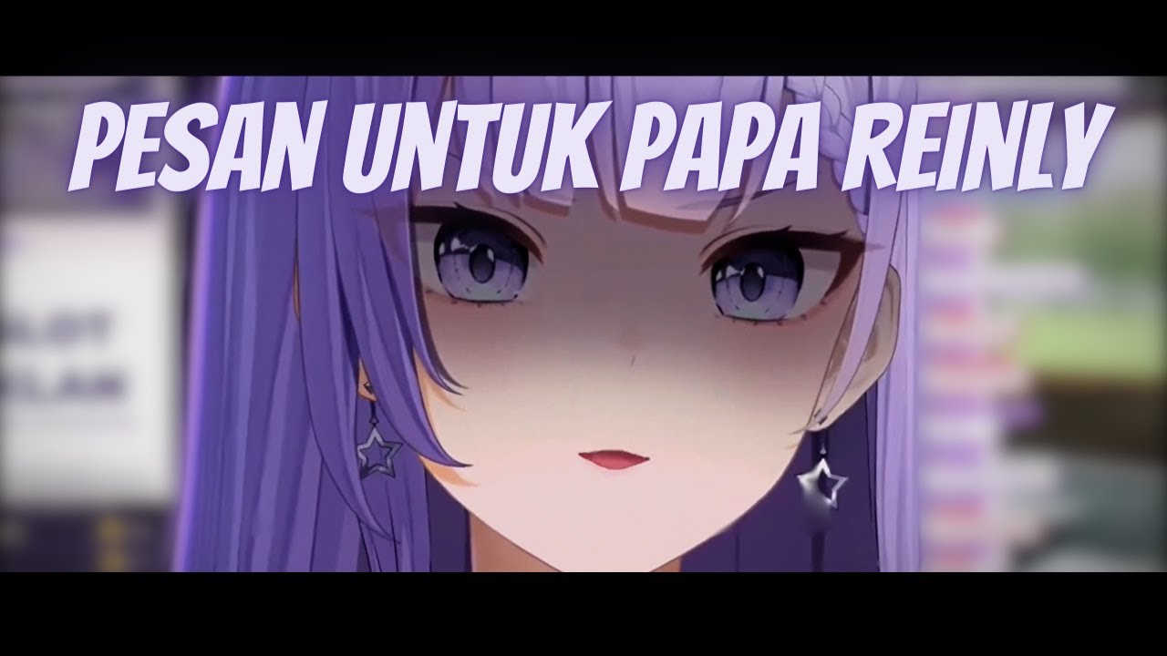 Pesan Untuk Papa Reinly [ Elaine Celestia | Re:Memories ] @ElaineCelestia