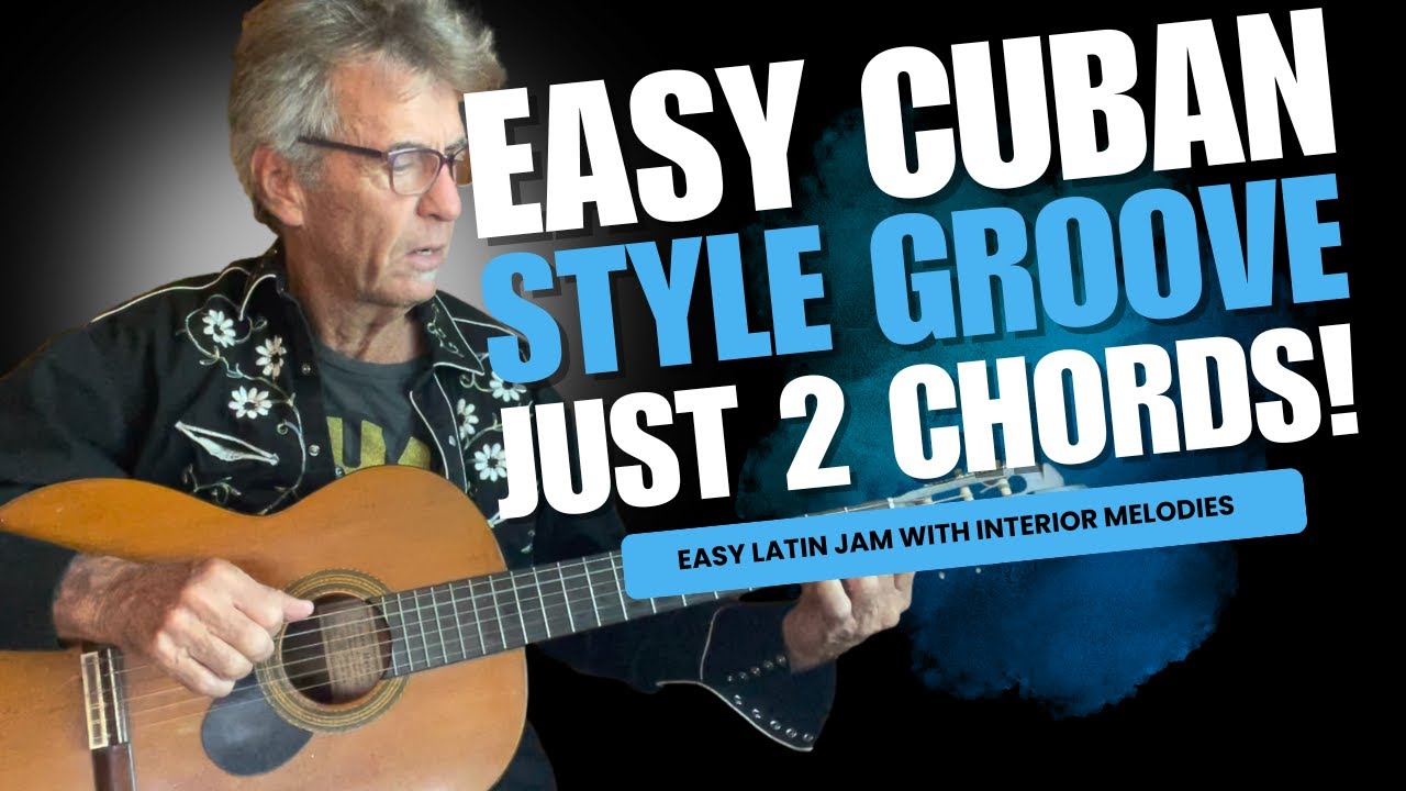 This Two Chord Latin Guitar Jam Is So Easy & So Fun