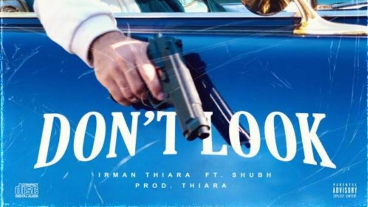 DON'T LOOK | OFFICIAL AUDIO | IRMAN THIARA FT.SHUBH | YP MUSIC | New Punjabi Songs 2023 | #shubh