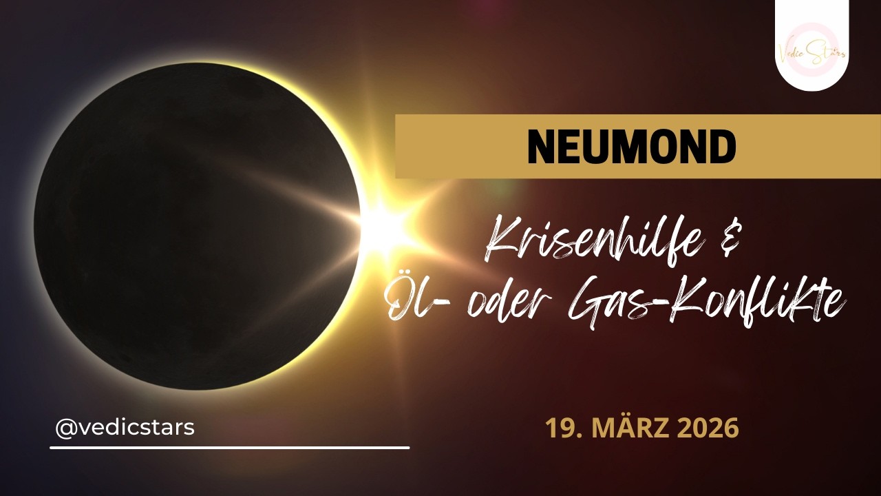Neumond am 19. März - Krisenhilfe und Öl- oder Gas-Konflikte
