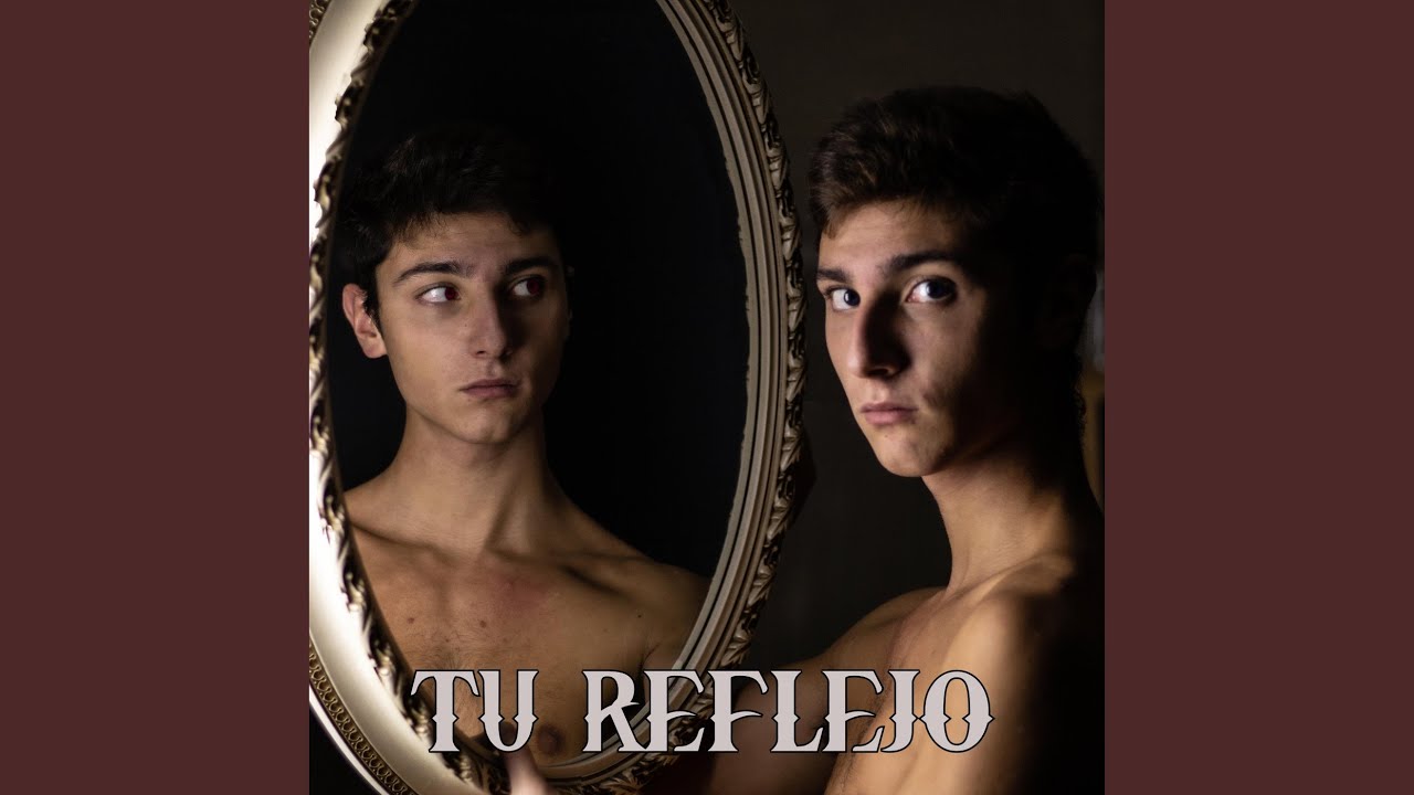Tu Reflejo
