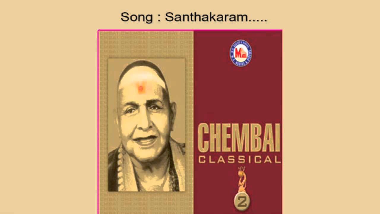 Santhakaram - Chembai (Classical-2)