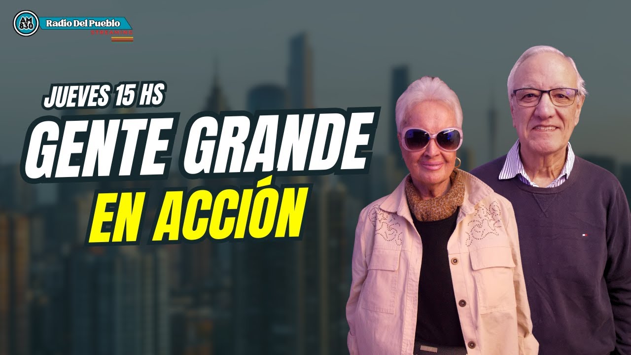GENTE GRANDE EN ACCIÓN - EN VIVO