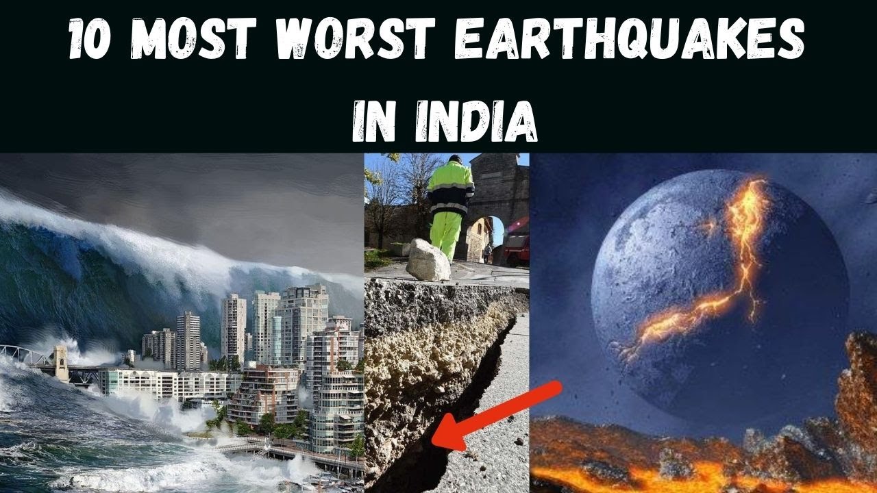 Earthquake in India / Top 10 High magnitude Earth quakes.