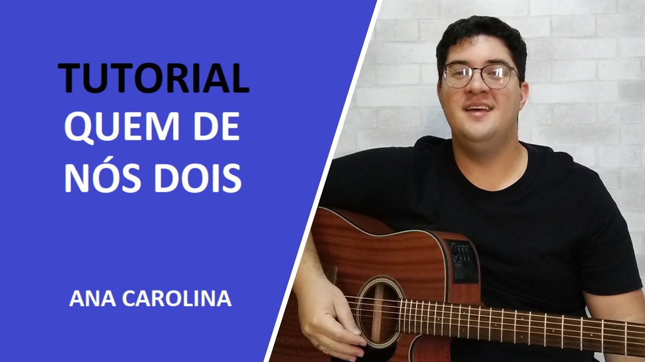 QUEM DE NÓS DOIS - TUTORIAL