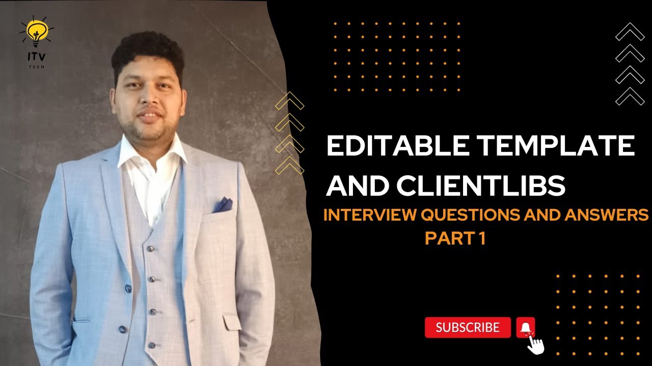 AEM Editable Templates and Client libraries Interview Questions and Answers Part 1