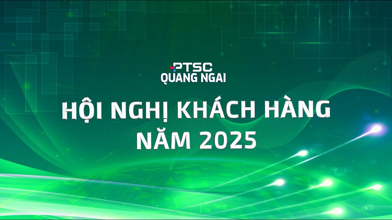 VIDEO RECAP – PTSC QUẢNG NGÃI: HỘI NGHỊ KHÁCH HÀNG 2025