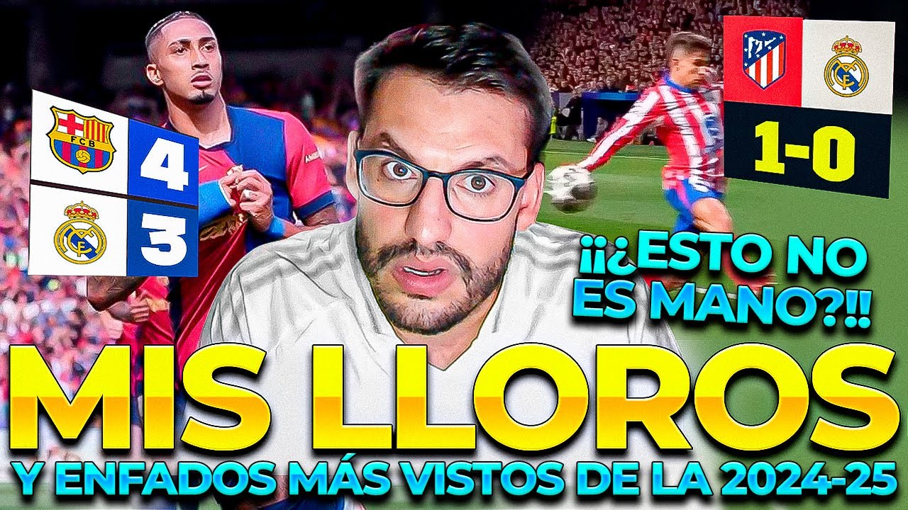 MIS LLOROS Y ENFADOS MÁS VISTOS DE LA TEMPORADA 2024-25 | CHAMPIONS | LALIGA | Ubietoo | Parte 1