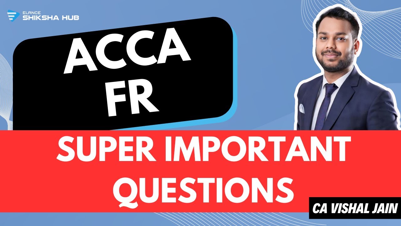 ОЧЕНЬ ВАЖНЫЕ ВОПРОСЫ | ACCA FR
