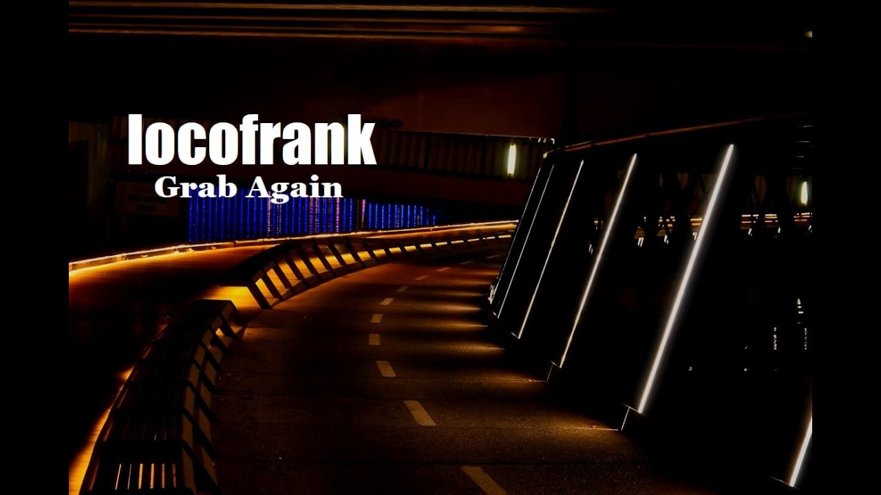 locofrank - Grab Again(arranged cover)