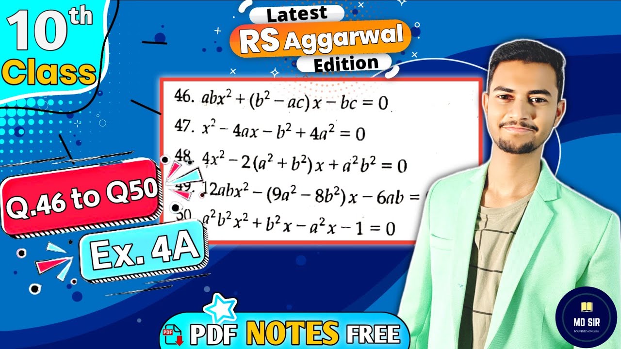 Ex 4A Q46 to Q50 | Class 10 Rs Aggarwal | Quadratic Equations | Chapter 4 | CBSE 2023 - 24 | MD Sir