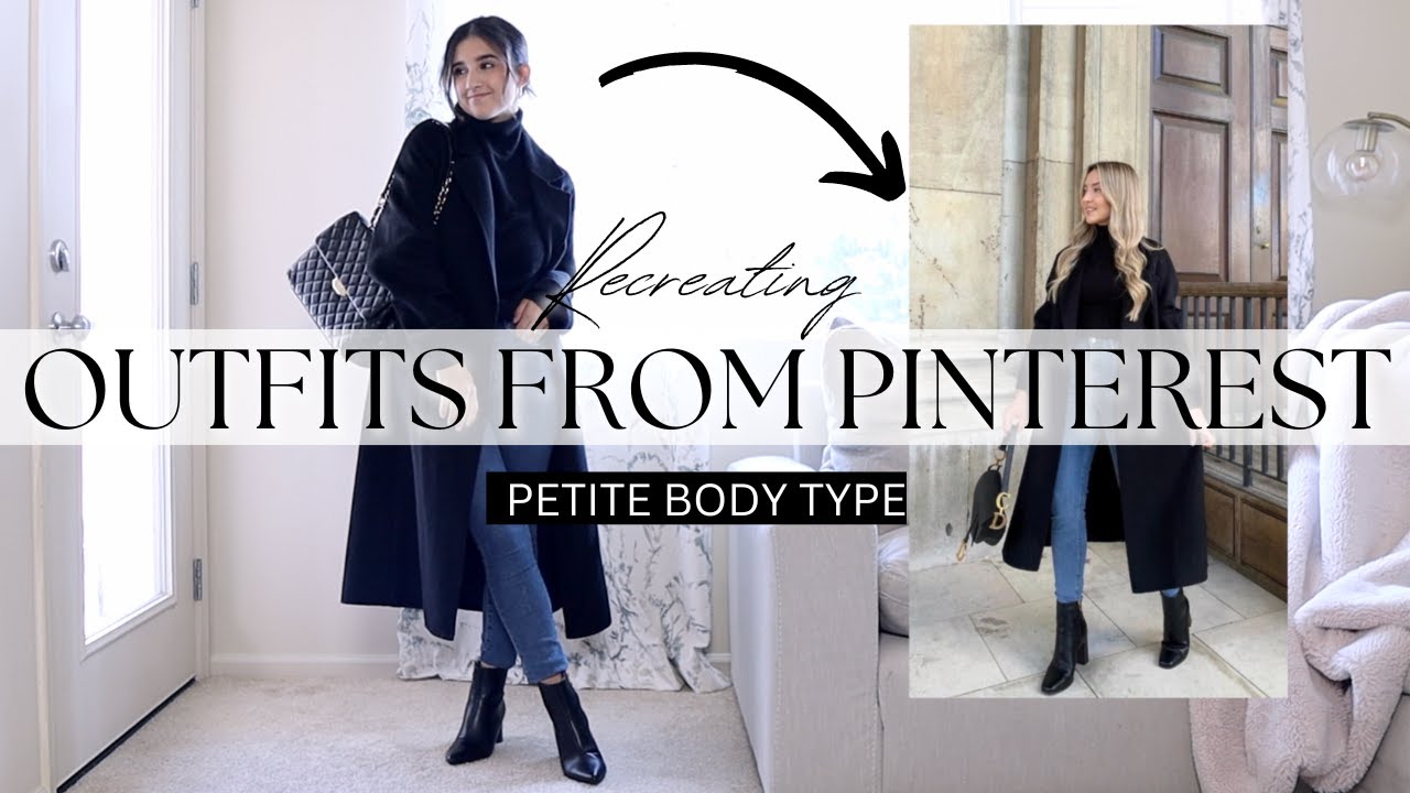 PETITE Body Type Recreating Pinterest Outfits For FALL! | Petite Style Tips