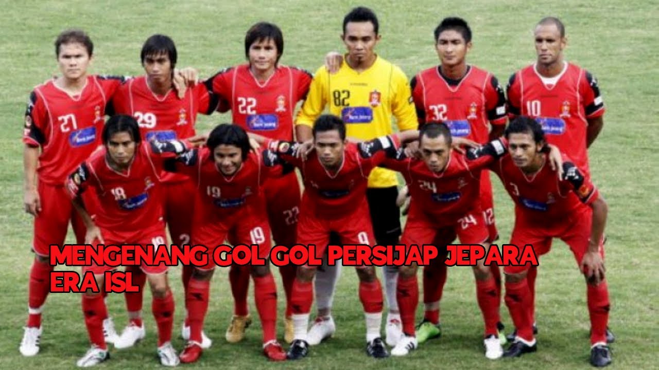 MENGENANG GOL GOL PERSIJAP JEPARA ERA ISL