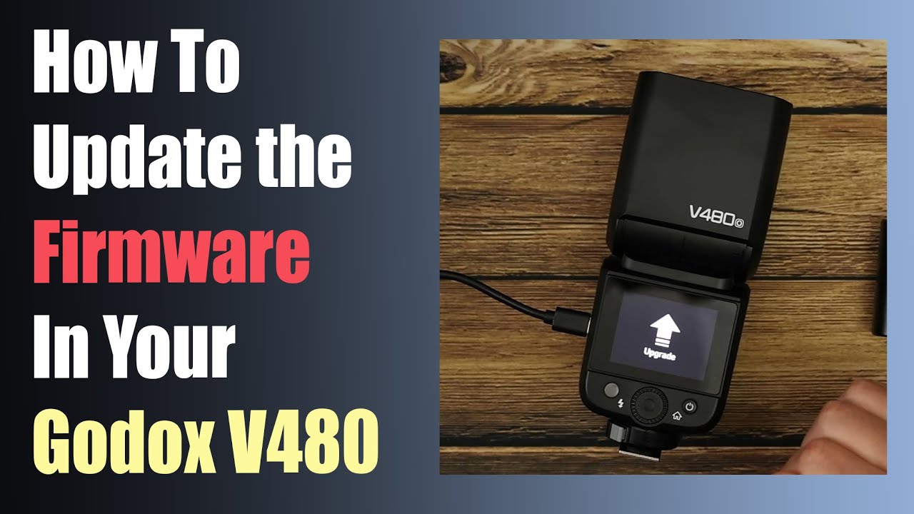 Godox V480 Firmware Update Tutorial ep552
