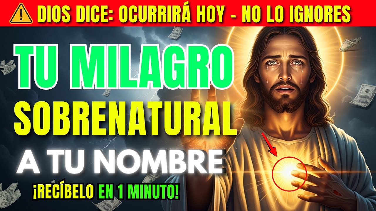 DIOS DICE: NO IGNORES ESTO — UN MILAGRO SOBRENATURAL OCURRIRÁ HOY