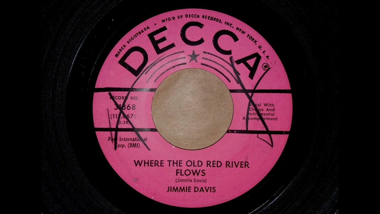 Jimmie Davis - Where The Old Red River Flows