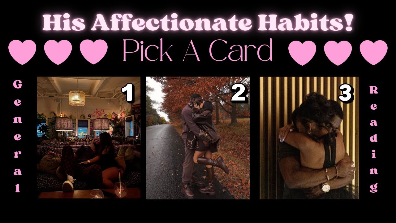 🥹💖 Next In LOVE 💖🥹  How Will He Be 🥰 Affectionate & Loving 🥰 Towards You? 👀 | PICK A CARD