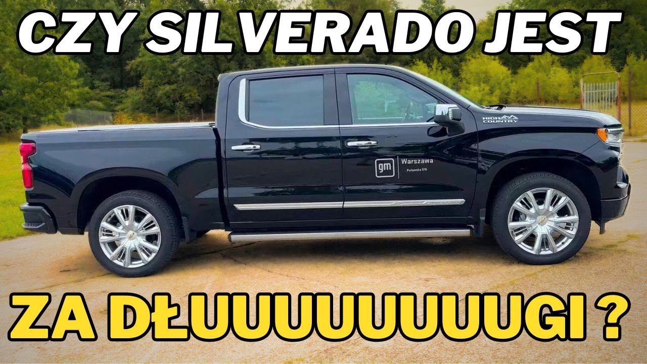 Chevrolet Silverado V8 6.2L 426 KM w wersji High Country - zabrakło mi miarki by go zmierzyć!!!