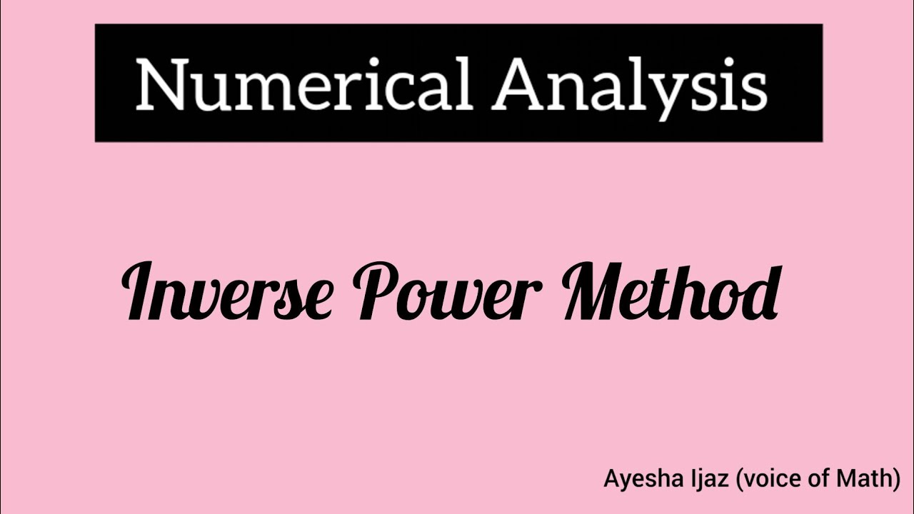 Inverse Power Method (Numerical Analysis)