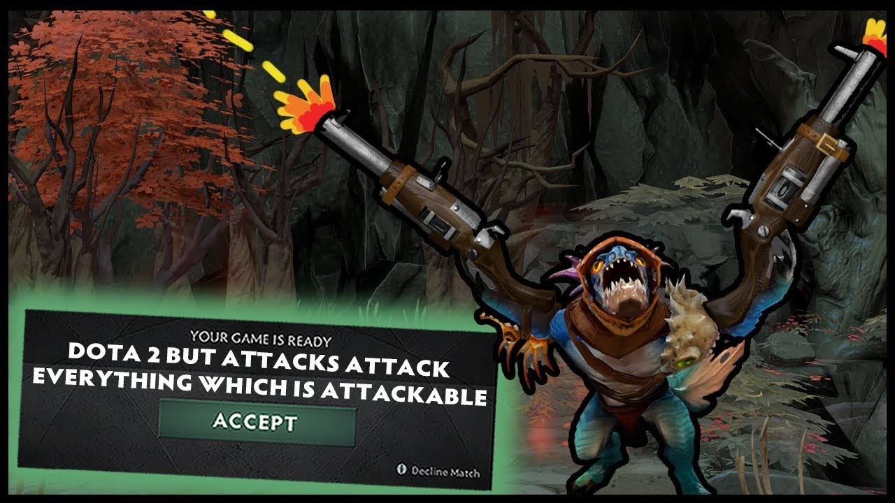 Dota 2 But All Attacks Attack Everything Which Is Attackable