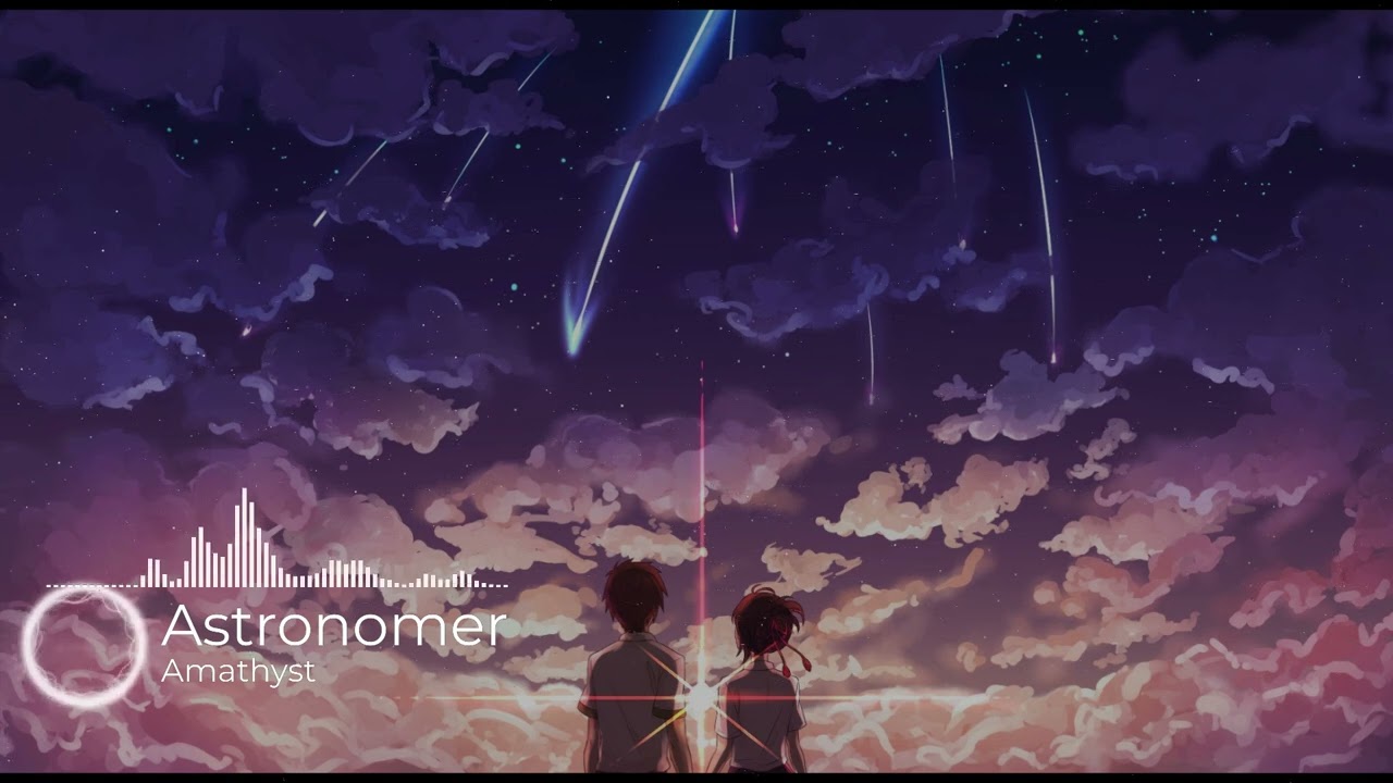 Amathyst - Astronomer (Theme Song)