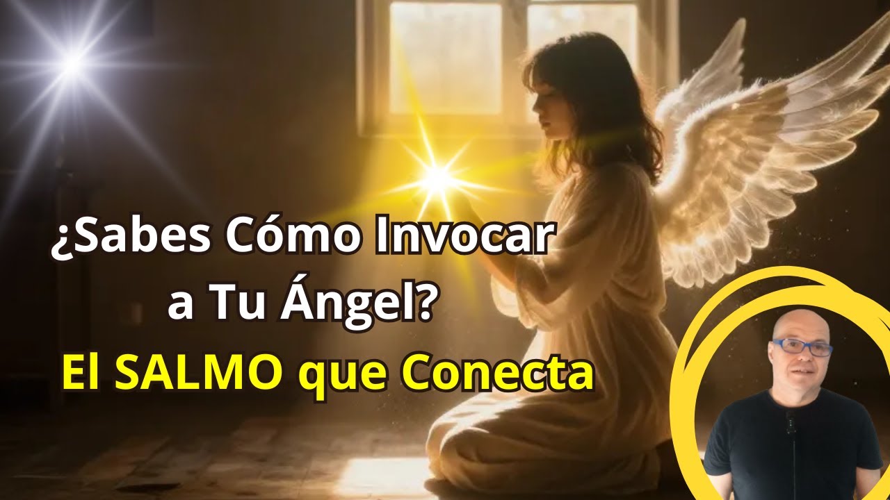 INVOCA a DIOS y a tus ÁNGELES con Este Salmo | Presencia Divina