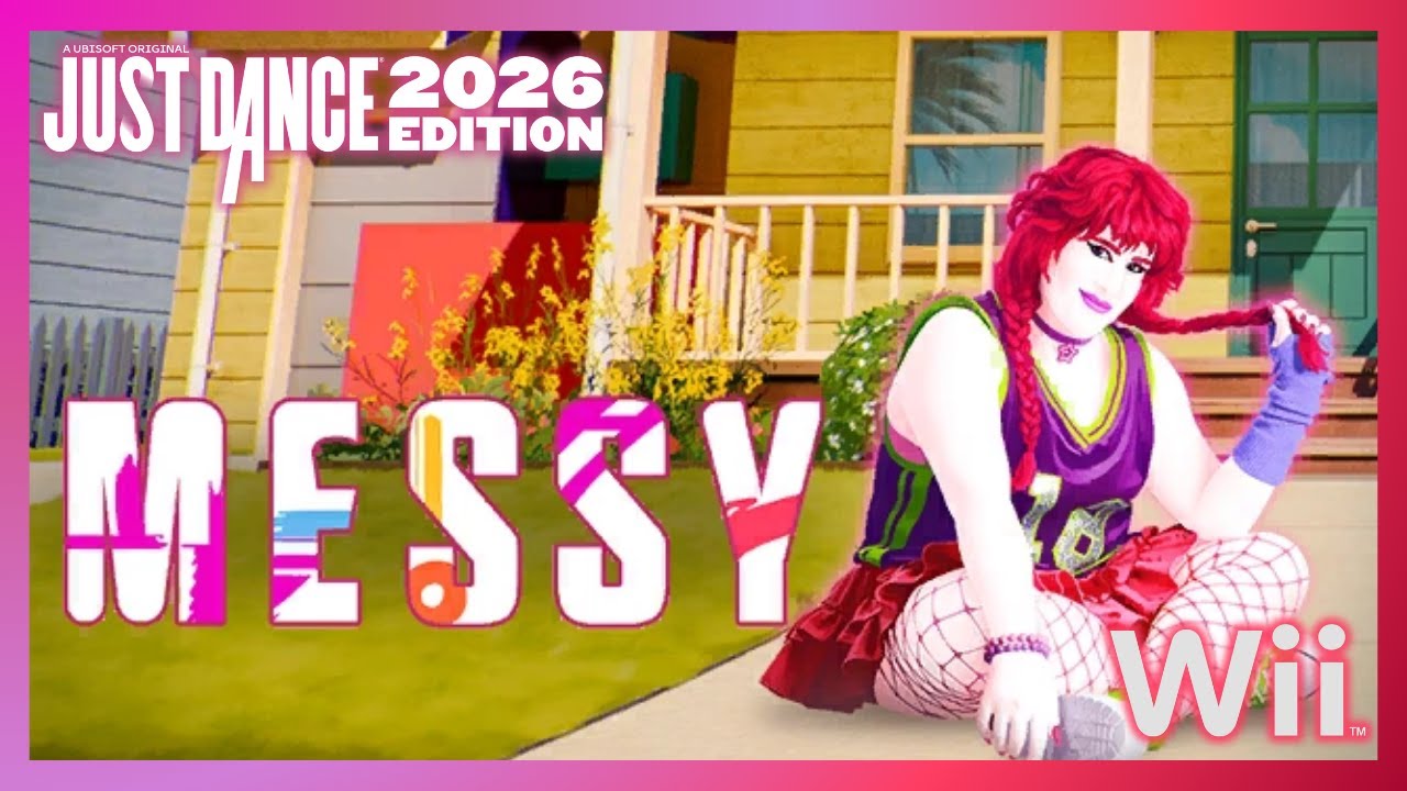 Just Dance 2026 Edition (Wii) - Messy by Lola Young (12.8k)