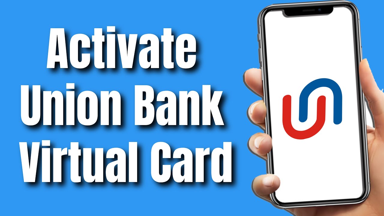 How To Activate Union Bank Virtual Card (Easy Way)
