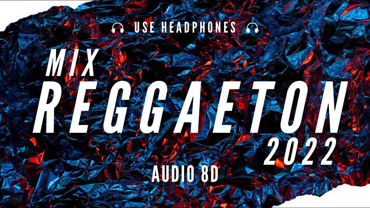 Mix REGGAETON 2022 | AUDIO 8D | DISCOTECA LIVE (Use Headphones 🎧)