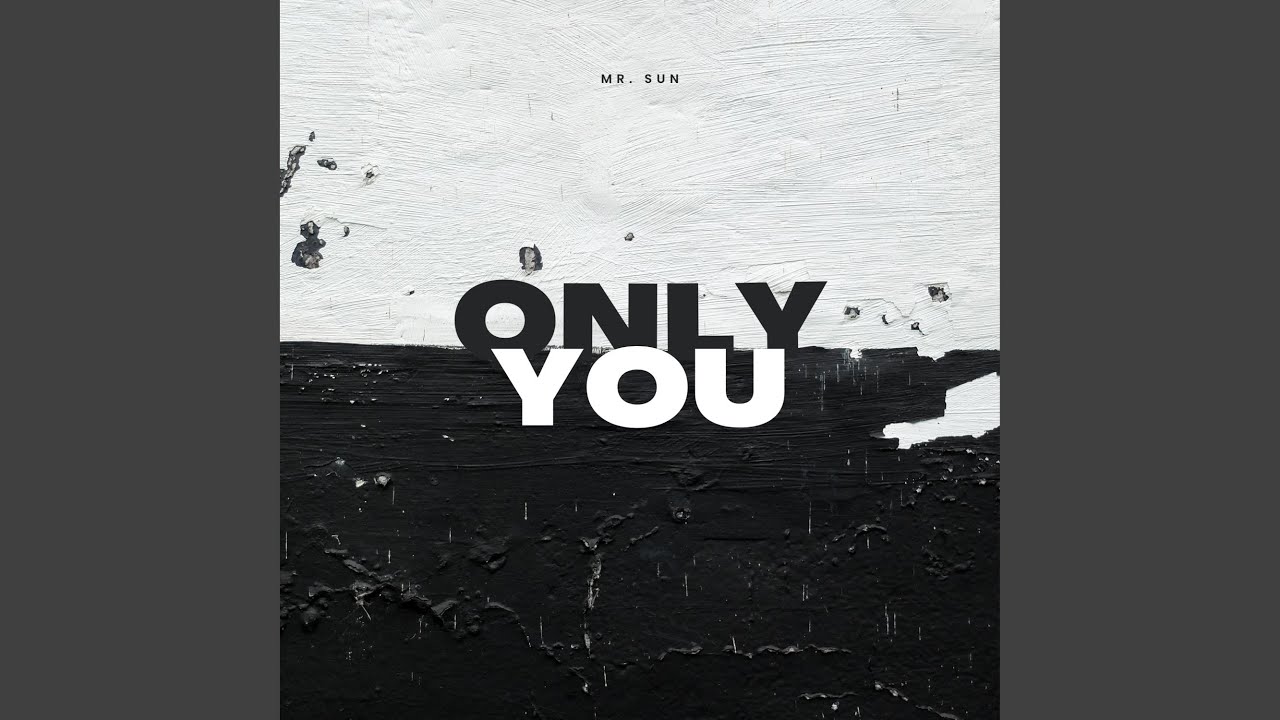 Only You