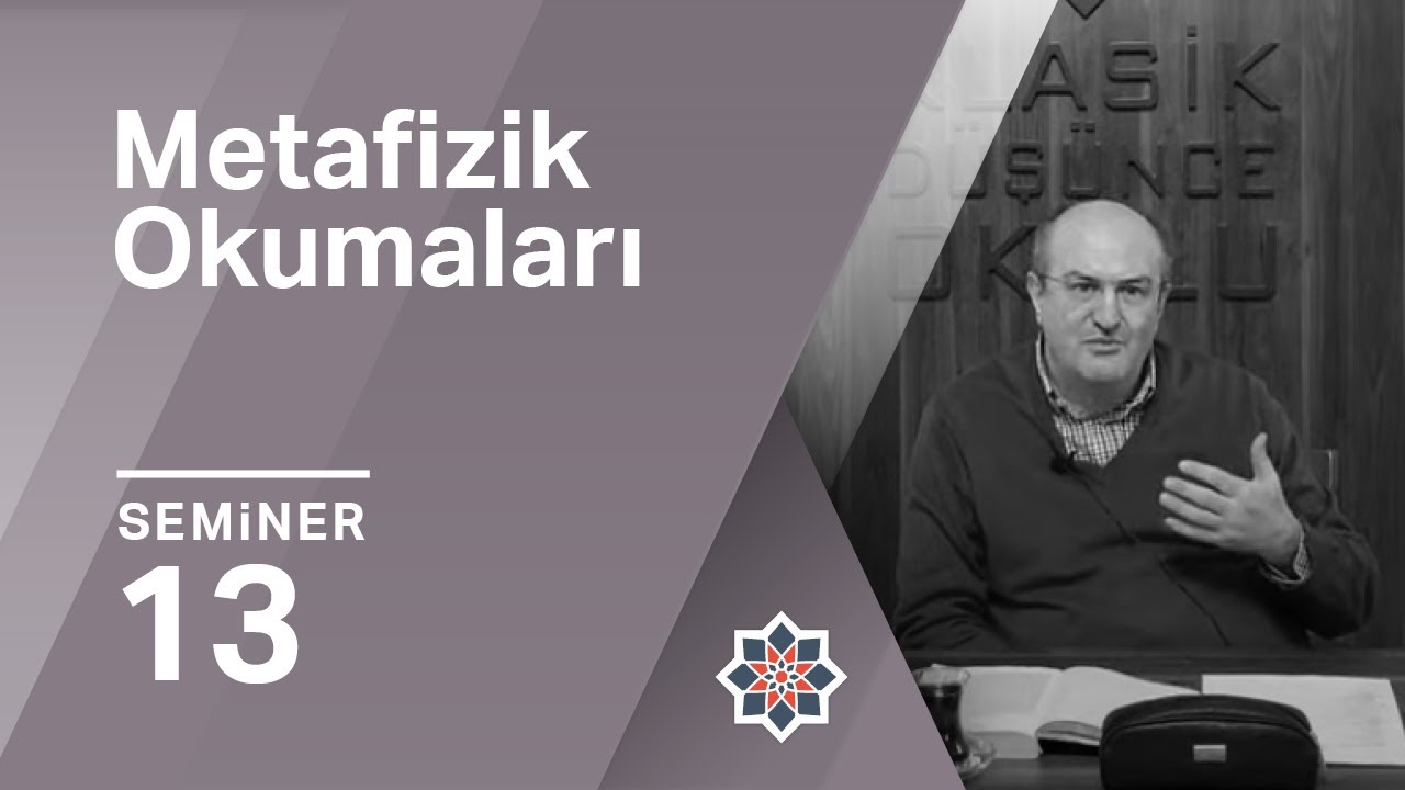 Ayhan Çitil, Aristoteles, Metafizik Okumaları, 13.Seminer