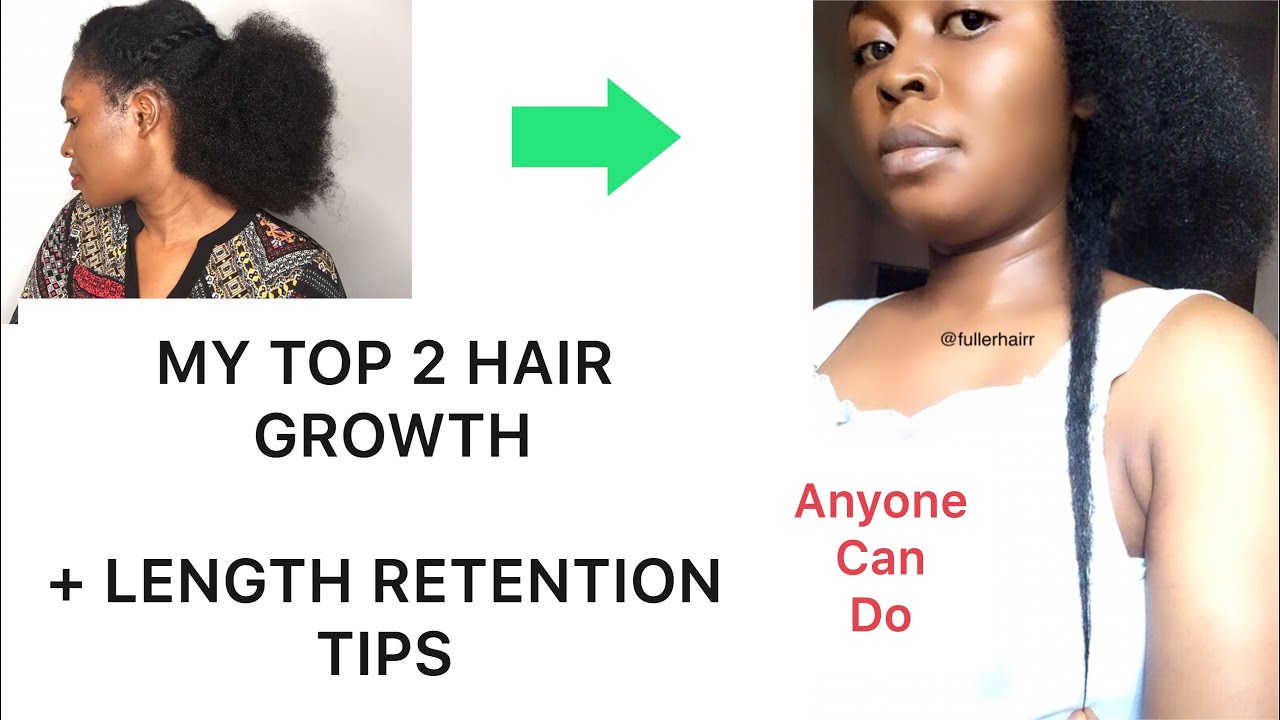 MY TOP 2 HAIR GROWTH + LENGTH RETENTION TIPS || Grow Fuller , Thicker & Longer Hair