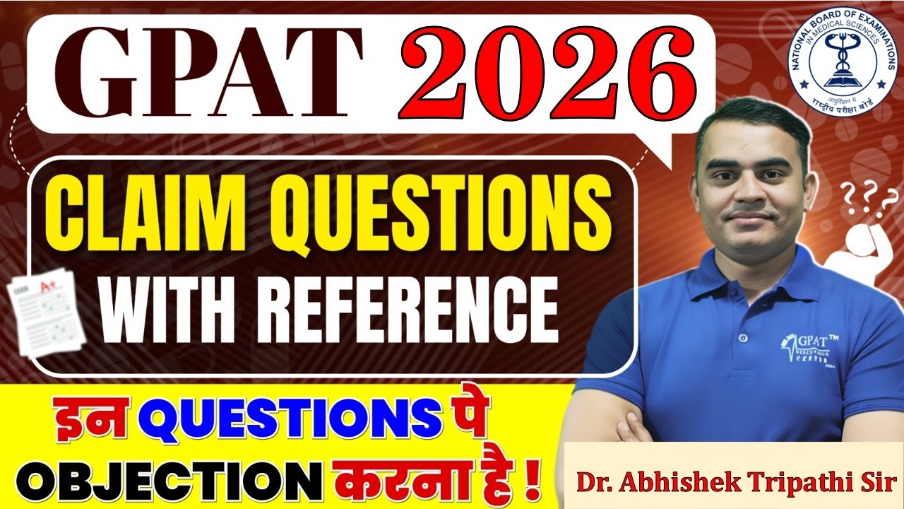 GPAT-2026 Claim Questions With Reference, कौन-कौन से Questions Challenge होंगे ?