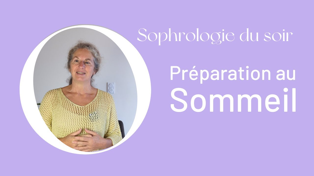 Sophrologie du soir – Se détendre avant de dormir en relâchant les tensions physiques et mentales
