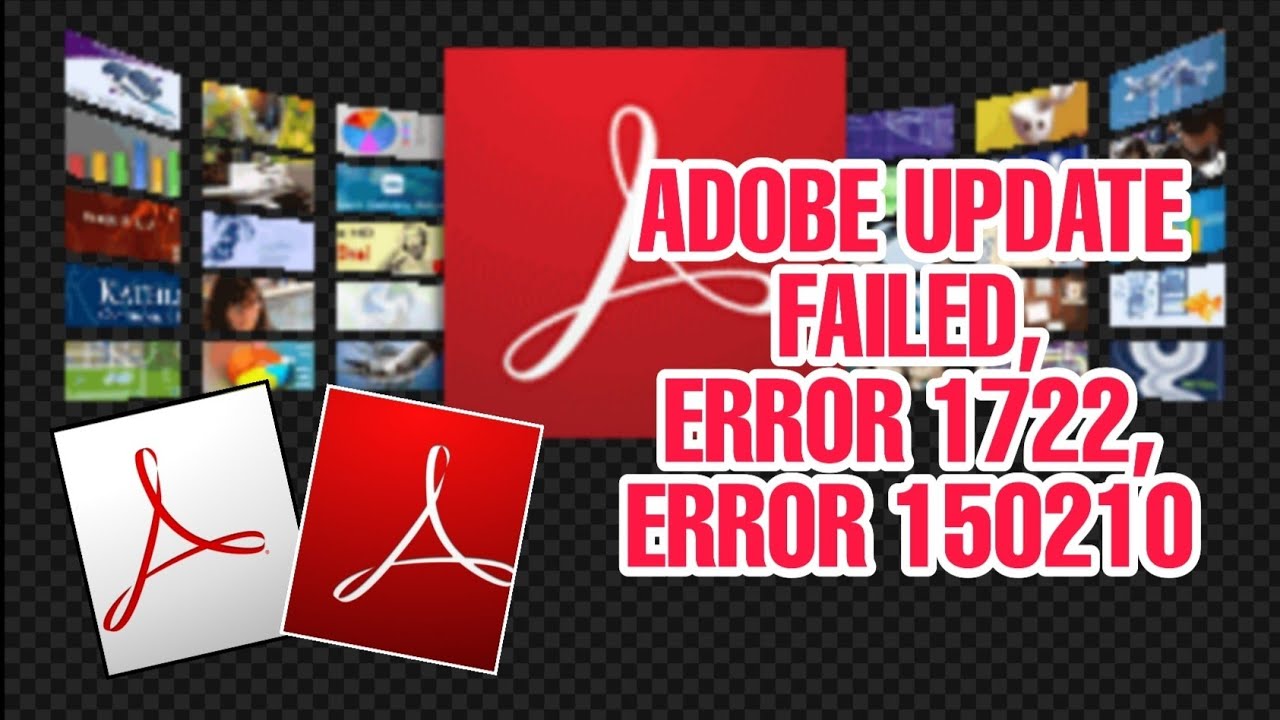 Adobe Reader | update failed | error 1722 | error 150210