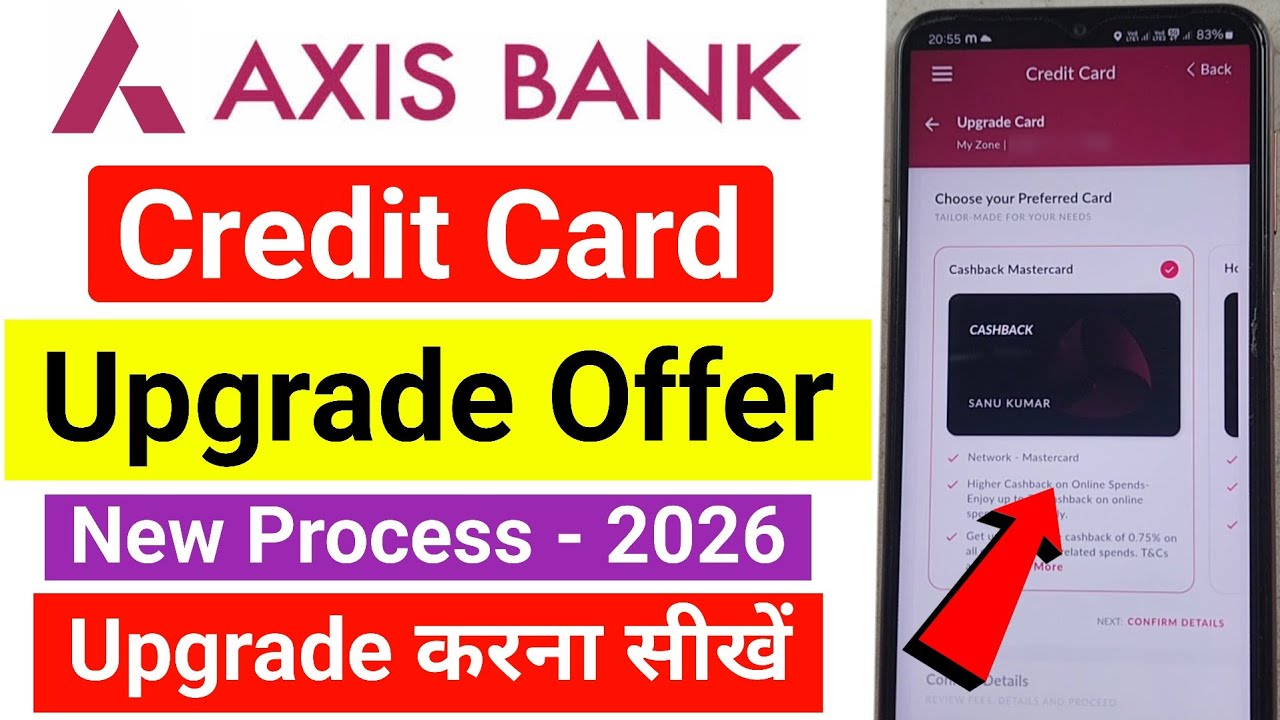 Axis Bank Credit Card Upgrade Offer | How to Upgrade Axis Bank Credit Card Online | axis credit card