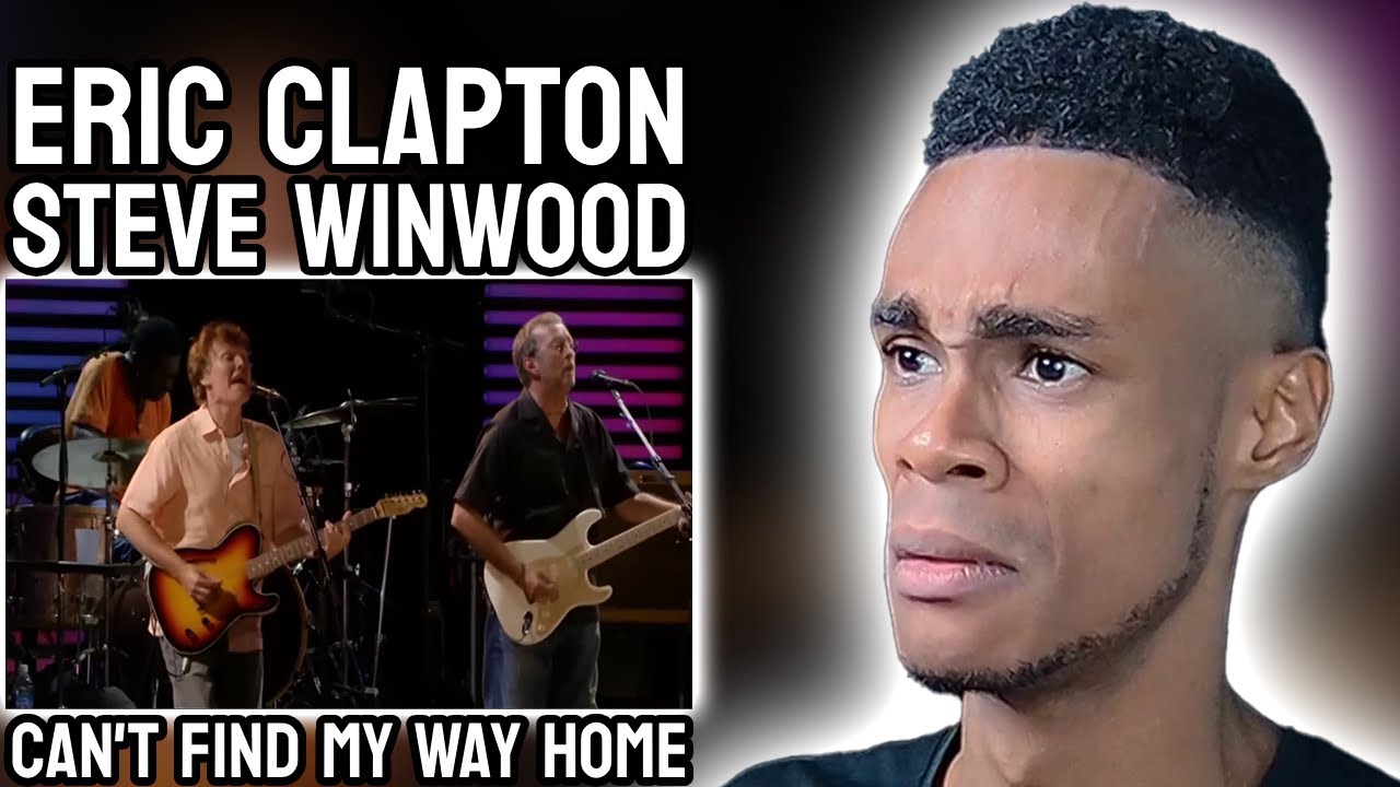 Eric Clapton, Steve Winwood - Can't Find My Way Home (Live) | REACTION