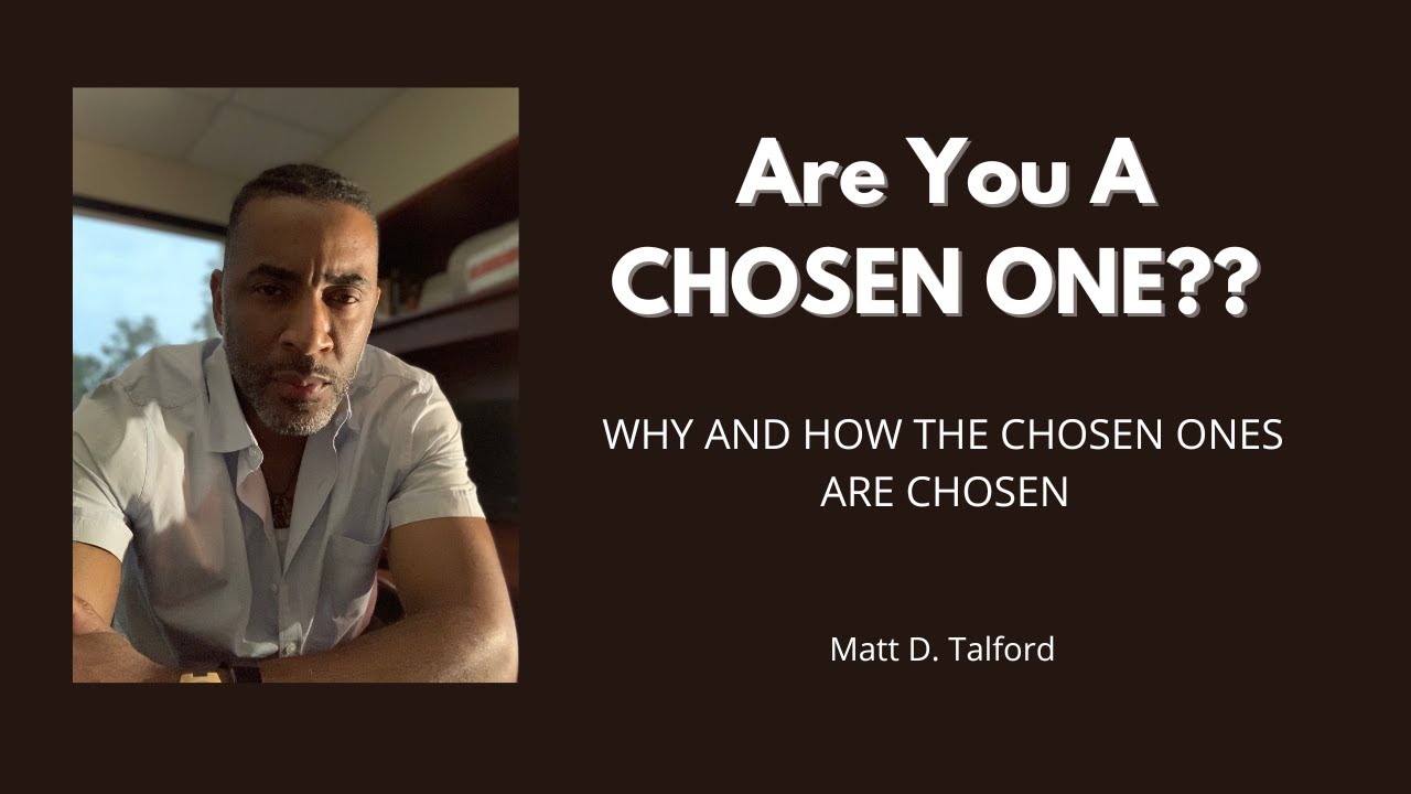 What Does It Mean to Be a CHOSEN ONE? | Why You Were CHOSEN