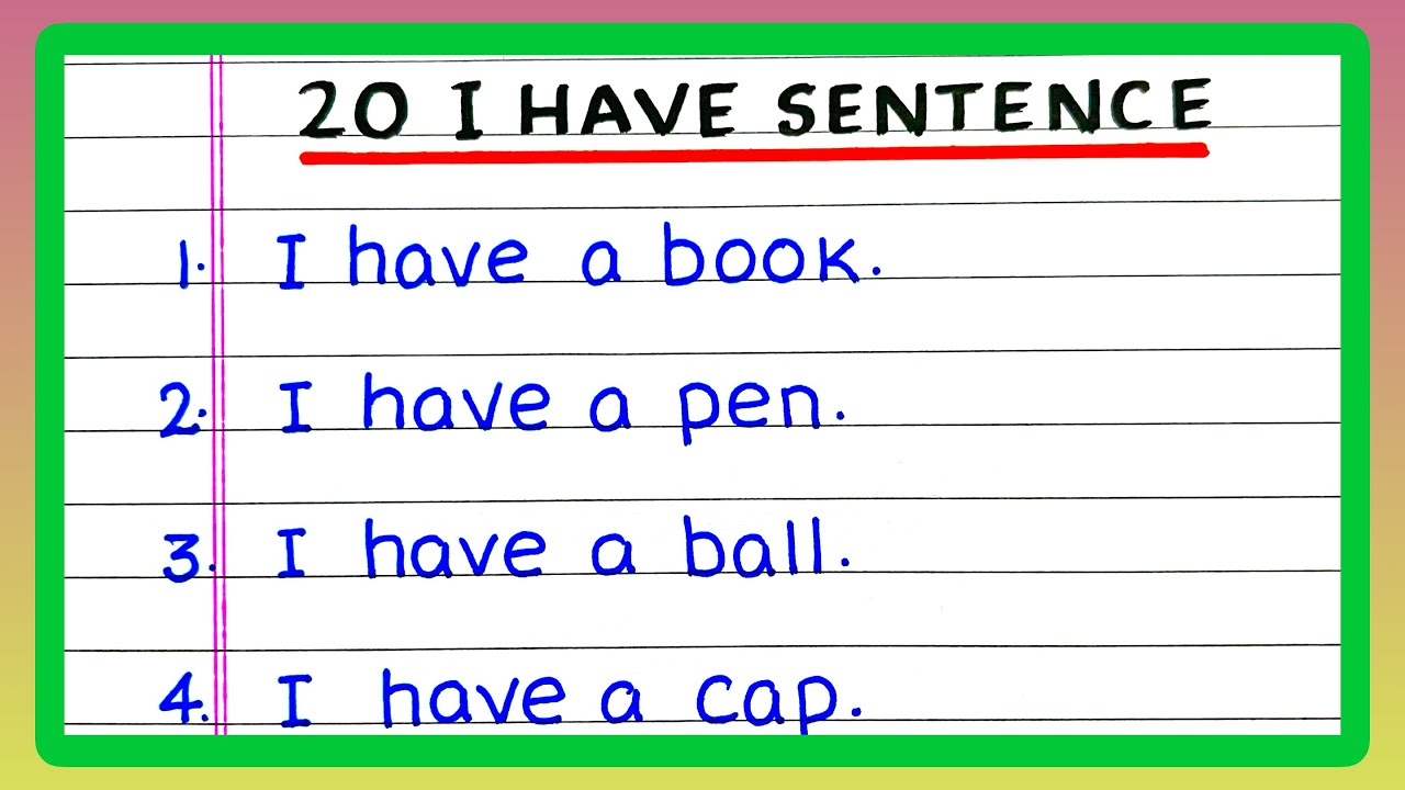 I have Sentences | 20 I have Sentences | Simple Sentences