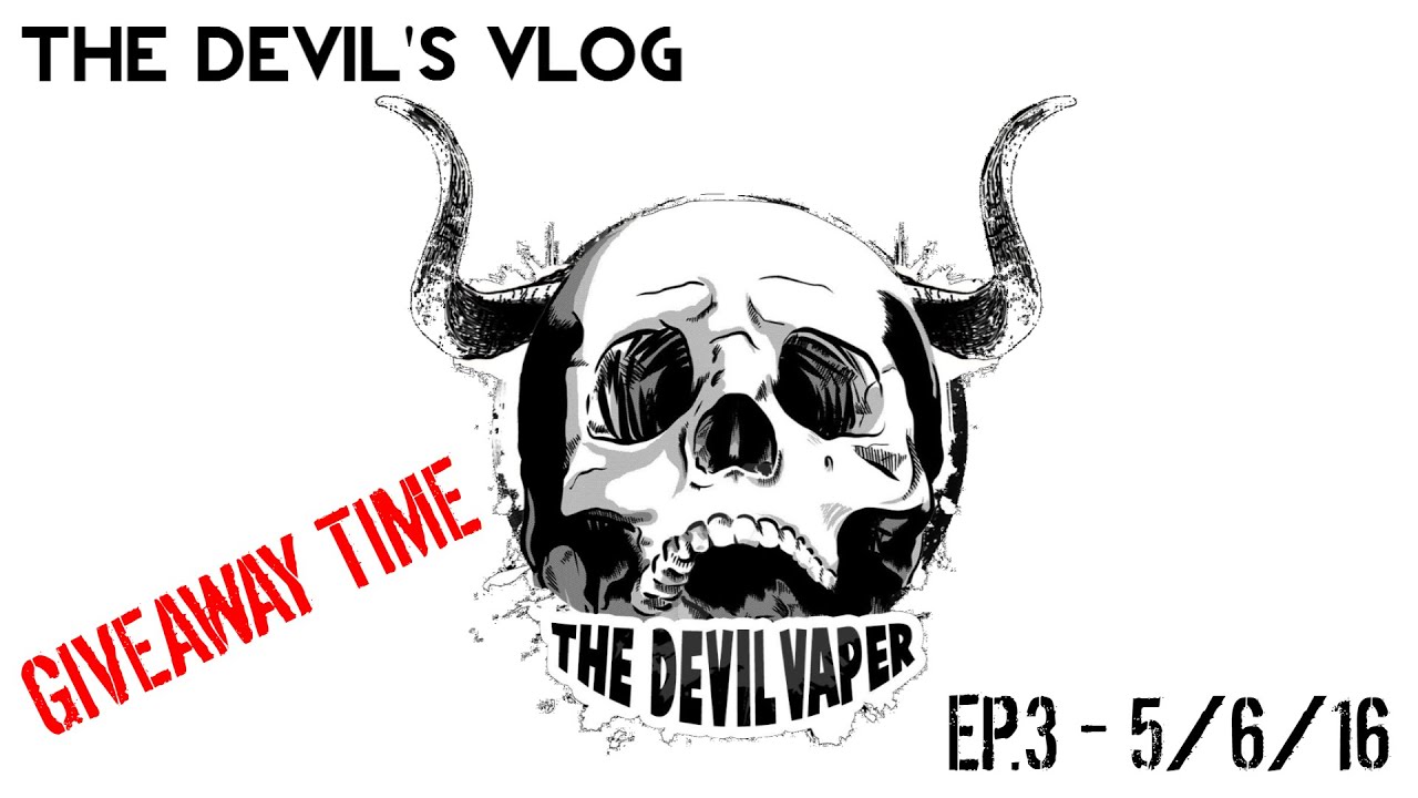 The Devil's Vlog Episode 3 & COMPETITION - TheDevilVaper