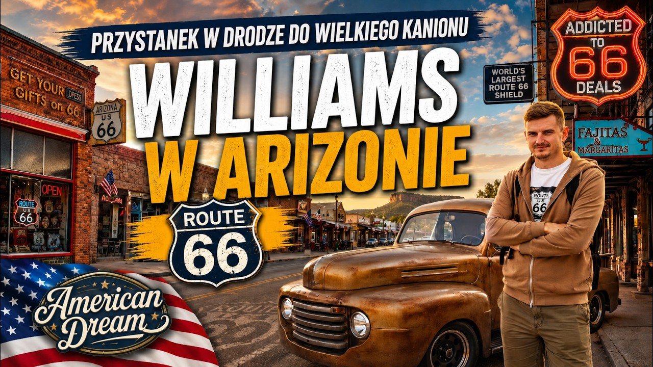 ROUTE 66: Williams w Arizonie. Małe miasteczko z urokiem dzikiego zachodu Ep.010 4K