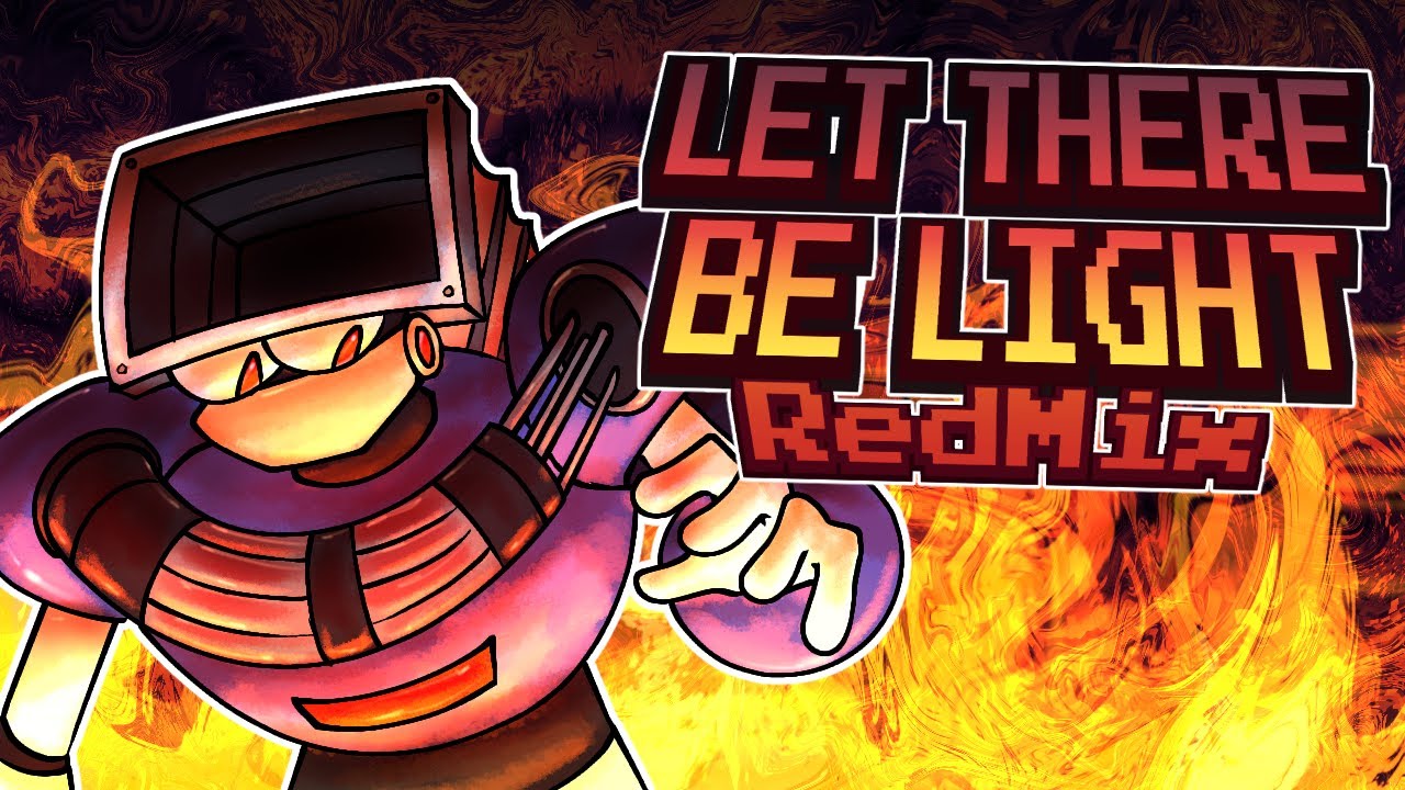 LET THERE BE LIGHT RedMix - FnF: Hit Single remix