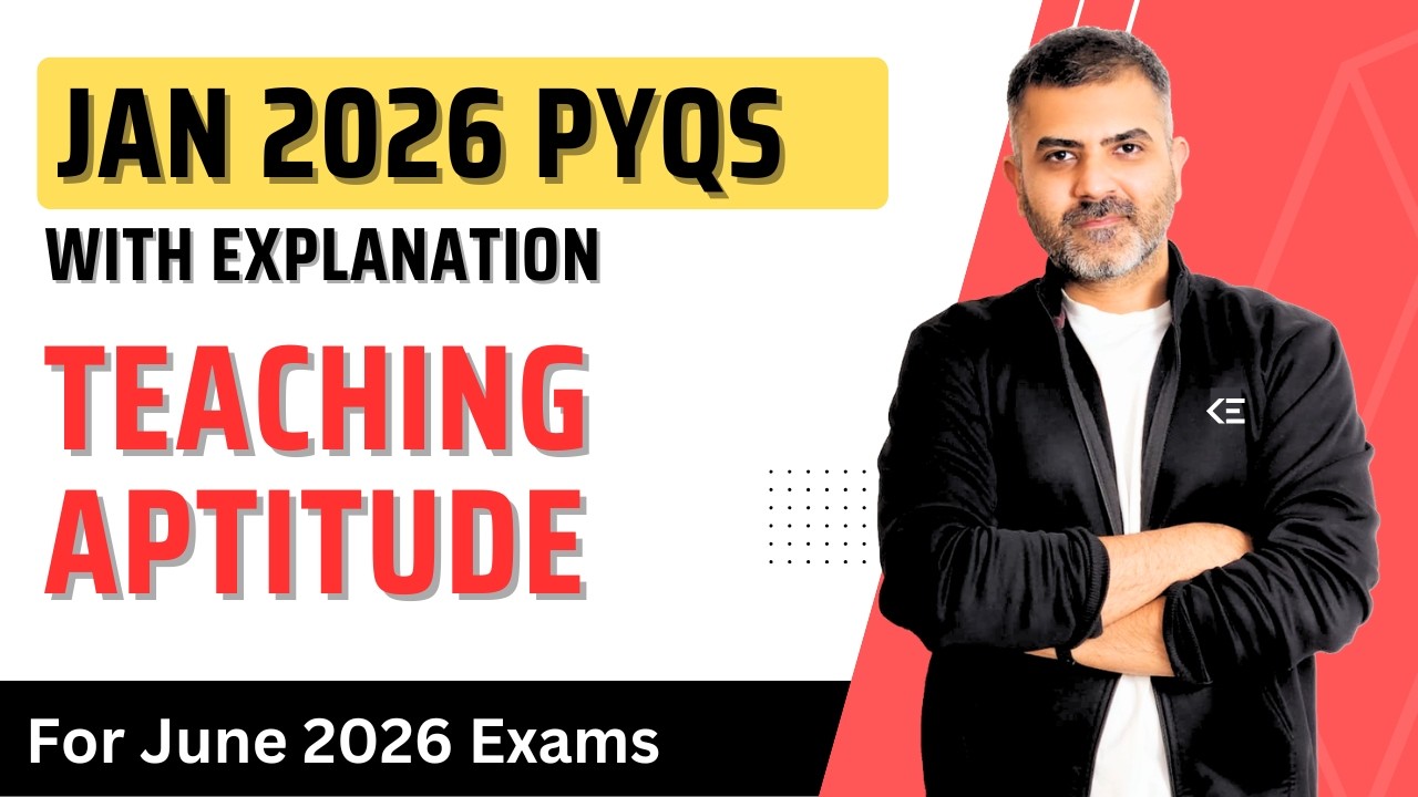 Latest PYQs - Teaching Aptitude | With Explanation
