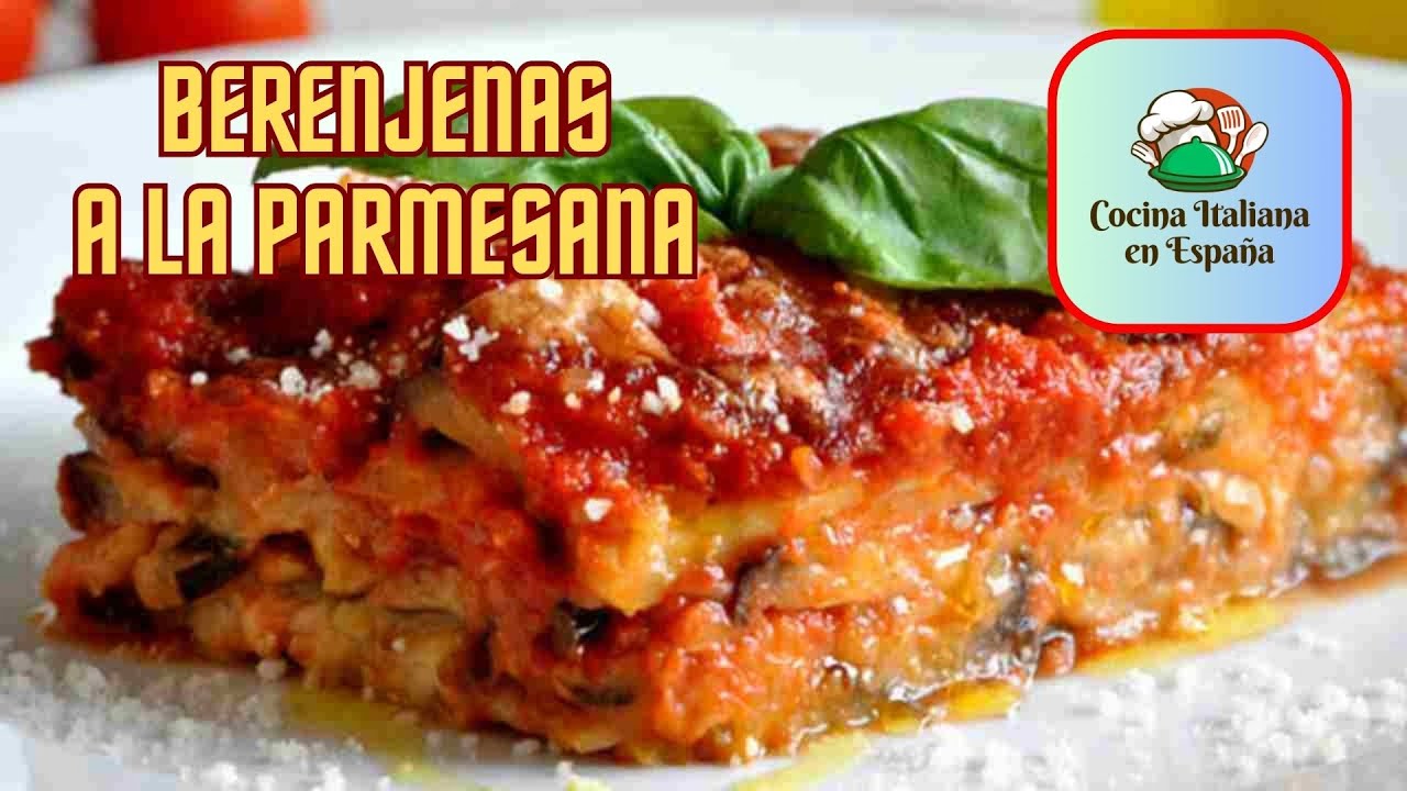 LA MEJOR PARMESANA DE BERENJENAS QUE PROBARÁS EN TU VIDA ASÍ SE HACE LA VERDADERA PARMESANA ITALIANA