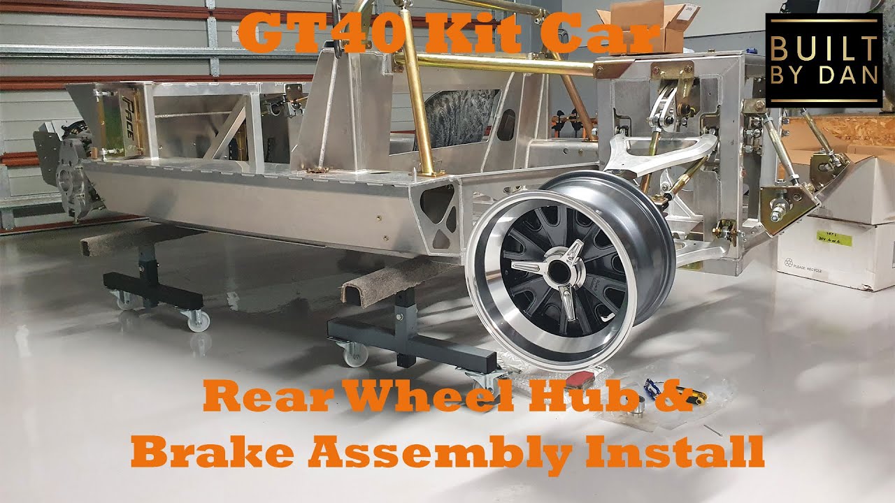GT40 Kit Car Build - Ep 15 – Rear Wheel Hub & Brake Assembly Install