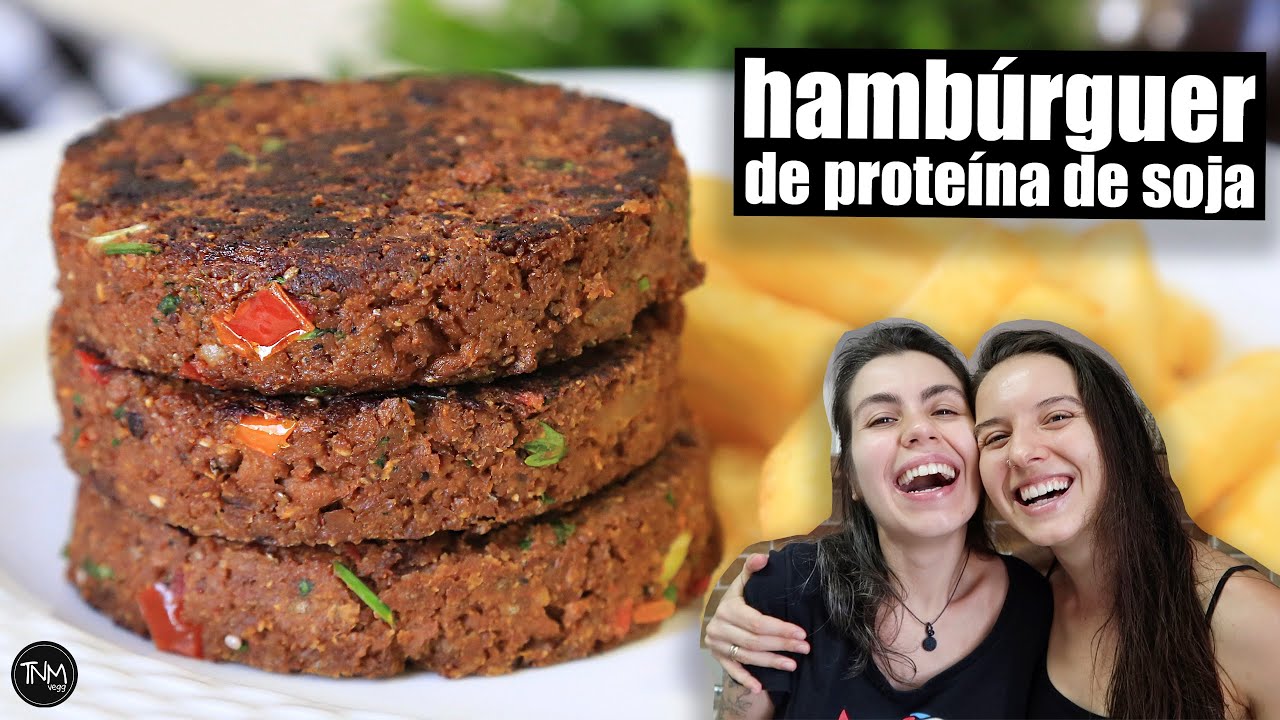 HAMBÚRGUER DE PROTEÍNA DE SOJA | DE-LI-CI-O-SO DEMAIS | TNM Vegg