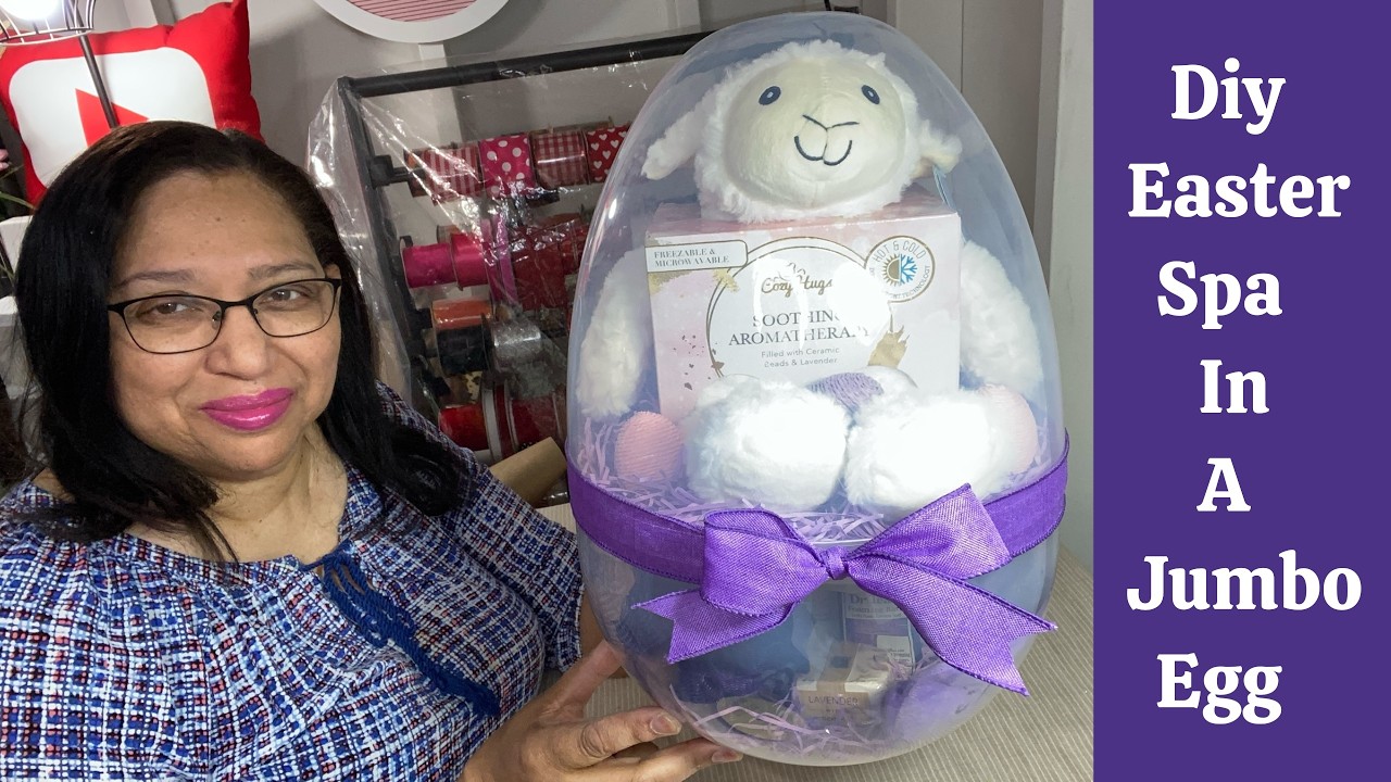 DIY Easter Spa in a Jumbo Egg Gift Concept