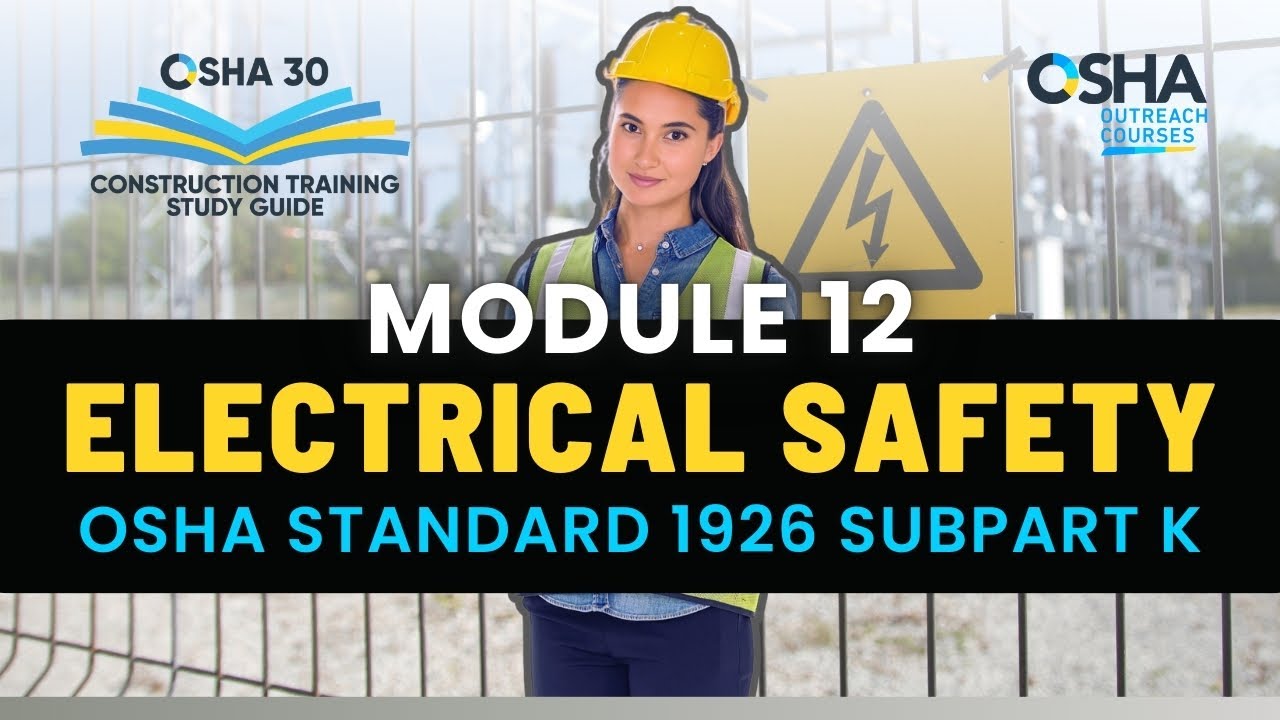 OSHA 30 Training Study Guide | Construction Electrical Safety - Module 12